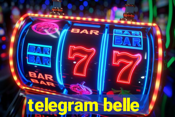 telegram belle